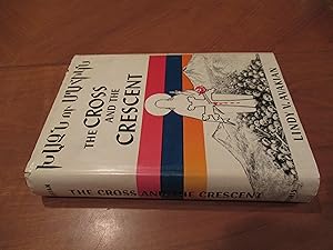The Cross And The Crescent [First Printing, 1965)