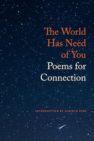 Seller image for World Has Need of You : Poems for Connection for sale by GreatBookPrices