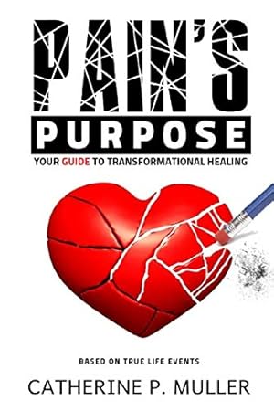 Immagine del venditore per Pains Purpose: Your Guide to Transformational Healing [Soft Cover ] venduto da booksXpress
