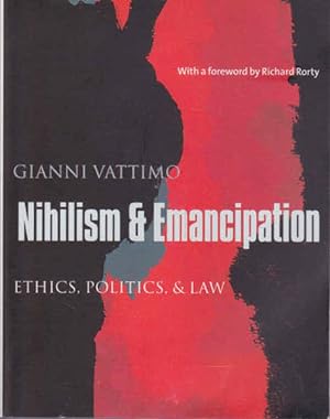Imagen del vendedor de Nihilism and Emancipation: Ethics, Politics, and Law a la venta por Goulds Book Arcade, Sydney