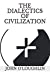 Bild des Verkufers fr The Dialectics of Civilization [Soft Cover ] zum Verkauf von booksXpress