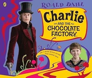 Seller image for Charlie and the Chocolate Factory, Film Tie-In, Abridged Version: An abridged version of the original best-loved story for sale by Modernes Antiquariat an der Kyll