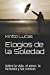 Image du vendeur pour Elogios de la Soledad: Sobre la vida, el amor, la fantas ­a y las cenizas (Spanish Edition) [Soft Cover ] mis en vente par booksXpress