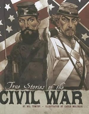 Seller image for True Stories of the Civil War (Paperback) for sale by Grand Eagle Retail