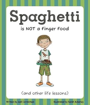 Bild des Verkufers fr Spaghetti Is Not a Finger Food (Paperback) zum Verkauf von Grand Eagle Retail