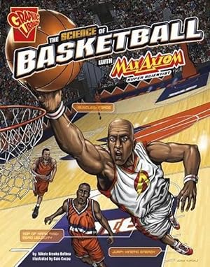 Seller image for Science of Basketball with Max Axiom, Super Scientist (Paperback) for sale by Grand Eagle Retail