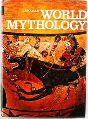 Seller image for Larousse World Mythology for sale by SPHINX LIBRARY
