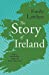 Seller image for The Story of Ireland: With an Introductory Chapter by Helen Edith Sichel [Soft Cover ] for sale by booksXpress