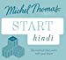 Seller image for Start Hindi New Edition: Learn Hindi with the Michel Thomas Method [Audio Book (CD) ] for sale by booksXpress