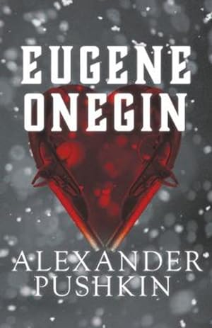 Seller image for Eugene Onegin: A Romance of Russian Life in Verse [Soft Cover ] for sale by booksXpress