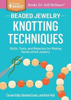 Image du vendeur pour Beaded Jewelry: Knotting Techniques (Paperback) mis en vente par Grand Eagle Retail