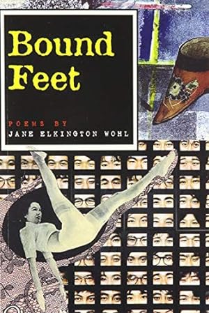 Bild des Verkufers fr Bound Feet: And Other Poems [Soft Cover ] zum Verkauf von booksXpress
