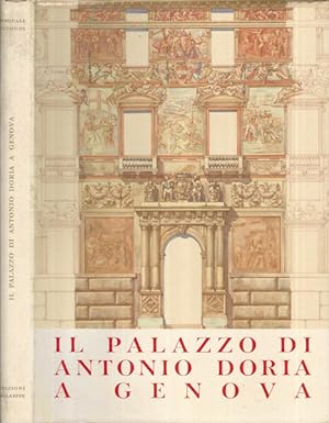 Image du vendeur pour IL PALAZZO DI ANTONIO DORIA A GENOVA mis en vente par librisaggi