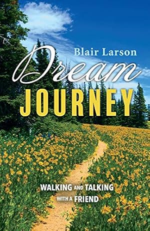 Image du vendeur pour Dream Journey: Walking and Talking with a Friend [Soft Cover ] mis en vente par booksXpress