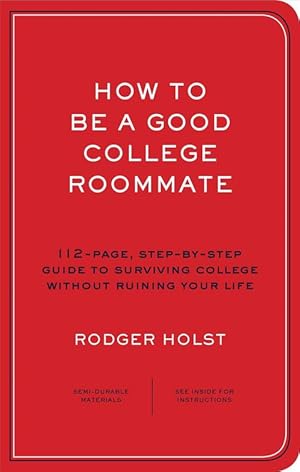 Bild des Verkufers fr How to Be a Good College Roommate (Paperback) zum Verkauf von Grand Eagle Retail