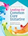 Imagen del vendedor de Leading the Common Core Initiative: A Guide for K5 School Librarians [Soft Cover ] a la venta por booksXpress