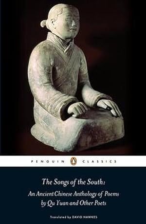 Seller image for The Songs of the South: An Ancient Chinese Anthology of Poems By Qu YuanAnd Other Poets (Paperback) for sale by Grand Eagle Retail