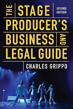Bild des Verkufers fr The Stage Producer's Business and Legal Guide (Second Edition) (Paperback) zum Verkauf von Grand Eagle Retail