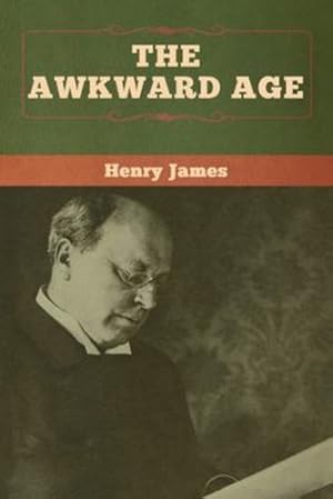 Seller image for The Awkward Age by James, Henry [Paperback ] for sale by booksXpress