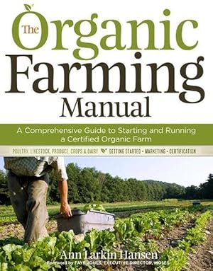 Imagen del vendedor de The Organic Farming Manual (Paperback) a la venta por Grand Eagle Retail