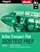 Seller image for Airline Transport Pilot Test Prep 2020: Study & Prepare: Pass your test and know what is essential to become a safe, competent pilot from the most . training (eBundle) (Test Prep Series) [Soft Cover ] for sale by booksXpress