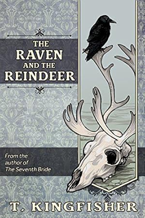 Immagine del venditore per The Raven & The Reindeer by Kingfisher, T [Paperback ] venduto da booksXpress