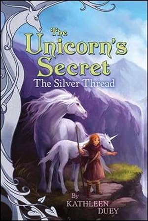 Seller image for The Silver Thread: The Second Book in The Unicorn's Secret Quartet: Ready for Chapters #2 (Paperback) for sale by Grand Eagle Retail