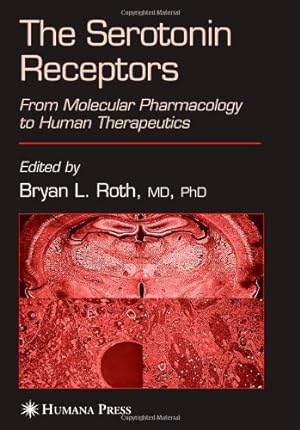 Image du vendeur pour The Serotonin Receptors: From Molecular Pharmacology to Human Therapeutics (The Receptors) [Paperback ] mis en vente par booksXpress