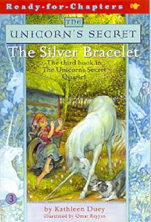 Seller image for The Silver Bracelet: The Third Book in The Unicorn's Secret Quartet: Ready for Chapters #3 (Paperback) for sale by Grand Eagle Retail