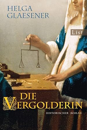 Seller image for Die Vergolderin: Historischer Roman for sale by Gabis Bcherlager