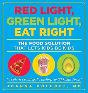 Imagen del vendedor de Red Light, Green Light, Eat Right (Paperback) a la venta por Grand Eagle Retail