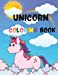 Bild des Verkufers fr Unicorn Coloring Book: Fun and Adorable Designs For Boys and Grils; For Kids 4-8 [Soft Cover ] zum Verkauf von booksXpress
