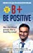 Seller image for B+ Be Positive: Not the blood group, But a healthy soup! [Soft Cover ] for sale by booksXpress
