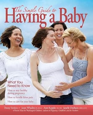 Immagine del venditore per The Simple Guide to Having a Baby (2016) (Paperback) venduto da Grand Eagle Retail