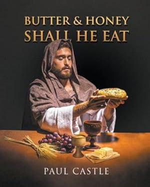 Seller image for Butter and Honey, Shall He Eat [Soft Cover ] for sale by booksXpress