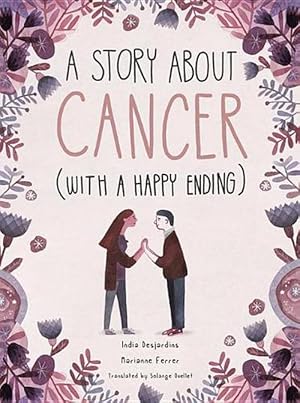Seller image for A Story about Cancer with a Happy Ending (Hardcover) for sale by Grand Eagle Retail