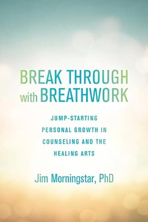 Seller image for Break Through with Breathwork (Paperback) for sale by Grand Eagle Retail