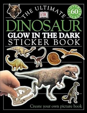 Seller image for Ultimate Sticker Book: Glow in the Dark: Dinosaur (Paperback) for sale by Grand Eagle Retail