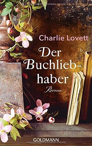Image du vendeur pour Der Buchliebhaber: Roman mis en vente par Gabis Bcherlager