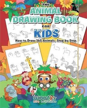 Seller image for The Animal Drawing Book for Kids: How to Draw 365 Animals Step by Step (Art for Kids) (Woo! Jr.) by Woo! Jr. Kids Activities [Paperback ] for sale by booksXpress