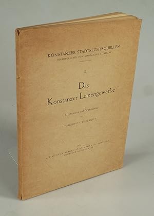 Seller image for Das Konstanzer Leinengewerbe 1. Geschichte und Organisation. for sale by Antiquariat Dorner