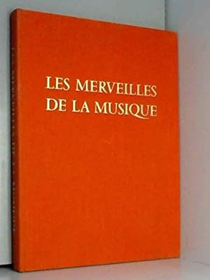 Bild des Verkufers fr Les merveilles de la musique zum Verkauf von WeBuyBooks