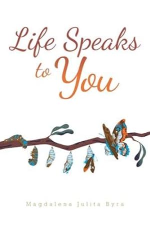 Seller image for Life Speaks to You by Byra, Magdalena Julita [Paperback ] for sale by booksXpress