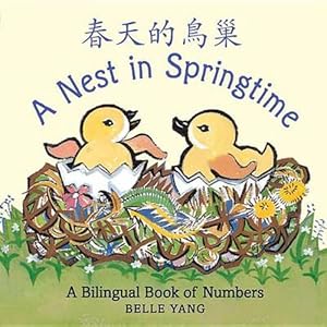 Imagen del vendedor de A Nest in Springtime: A Bilingual Book of Numbers (Board Books) a la venta por Grand Eagle Retail