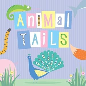 Immagine del venditore per Animal Tails (Board Book) venduto da Grand Eagle Retail
