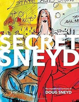 Seller image for Secret Sneyd: The Unpublished Cartoons Of Doug Sneyd (Hardcover) for sale by Grand Eagle Retail