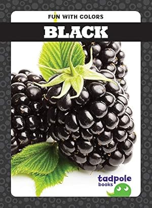 Seller image for Black (Tadpole Books: Fun with Colors) [Soft Cover ] for sale by booksXpress