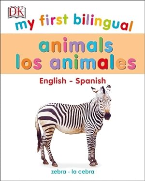 Imagen del vendedor de My First Bilingual Animals (Board Book) a la venta por Grand Eagle Retail