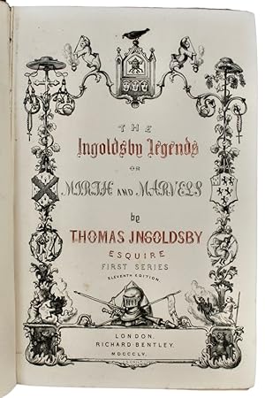 The Ingoldsby Legends or Mirth and Marvels. First Series.