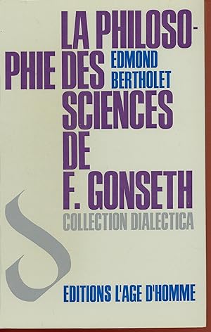 La philosophie des sciences de F. Gonseth